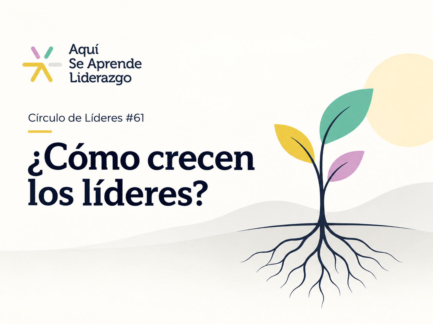 ¿Cómo crecen los líderes?